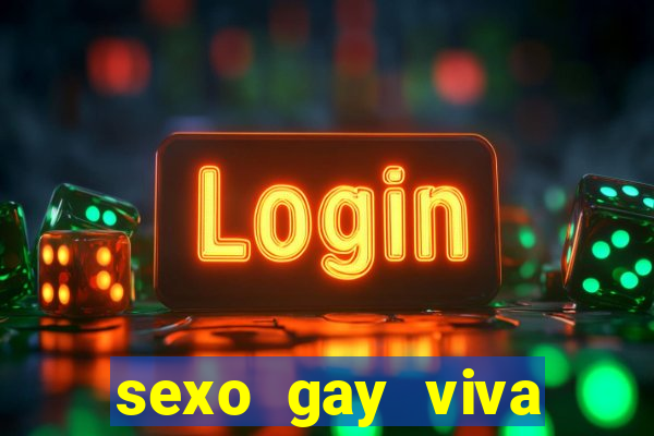 sexo gay viva local santos